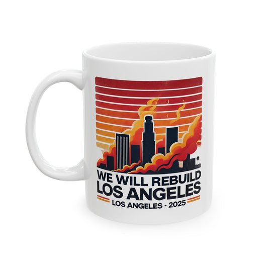 We Will Rebuild Los Angeles 2025 - Retro Style Ceramic Mug